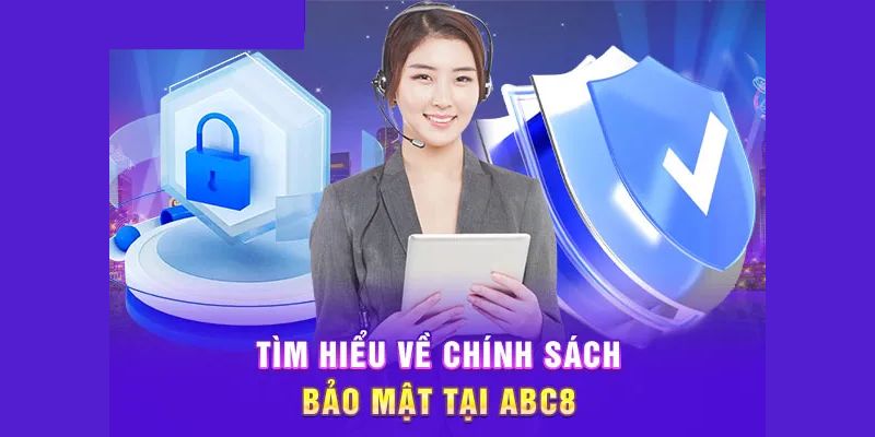 tìm hiểu về chính sách bảo mật abc8