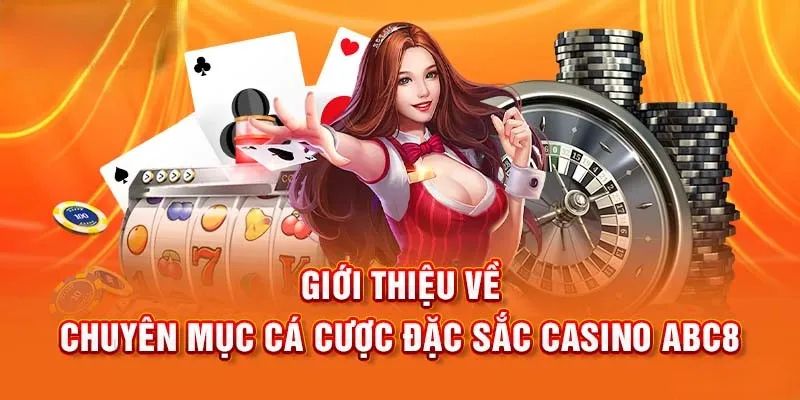 giới thiệu casino ABC8