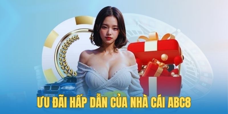 ưu đãi hấp dẫn abc8